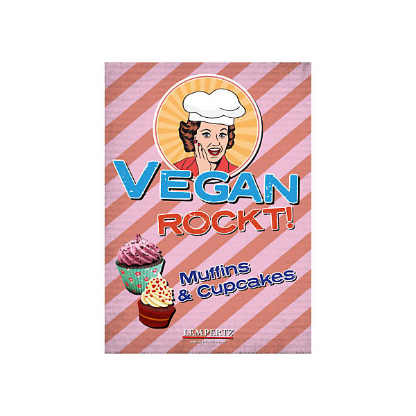 Vegan rockt! Muffins & Cupcakes