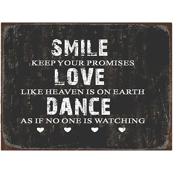 Spruch-Schild "Smile,Love,Dance" 40x30 cm