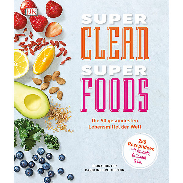 Super Clean Super Foods