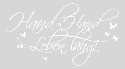 Wandtattoo Liebe Hand in Hand ein Leben lang, weiß, dekodino yomonda