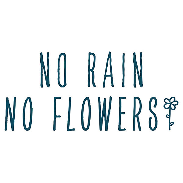 Wandtattoo No rain no flowers mit Blume Wandtattoos