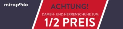 Damen- und Herrenschuhe zum 1/2 Preis bei mirapodo